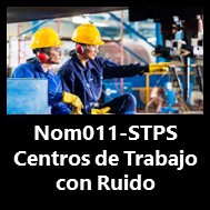 Nom-011 	Ruidos